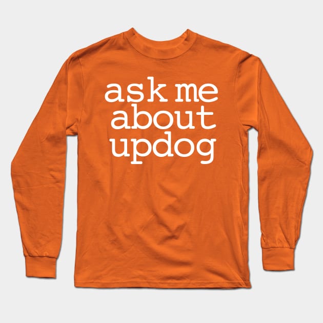 What's updog? Long Sleeve T-Shirt by aqhart